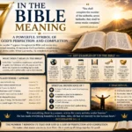 7 in the Bible Meaning: A Powerful Symbol of God's Perfection and Completion
